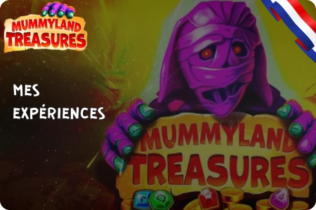 Mon expérience après 100 tours sur Mummyland Treasures